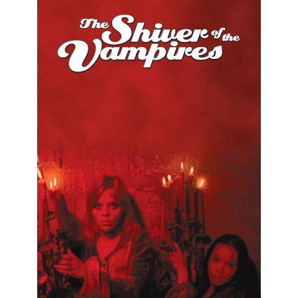 The Shiver of the Vampires